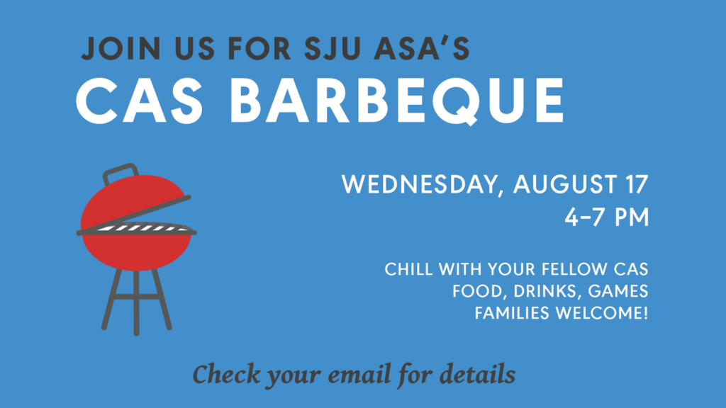 the CAS barbeque will be Wednesday, August 17 between 4 and 7 PM. Please check your email for more details